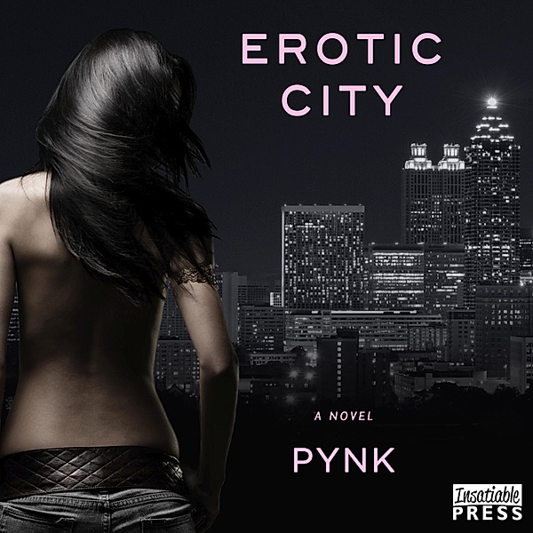 Erotic City, Pynk