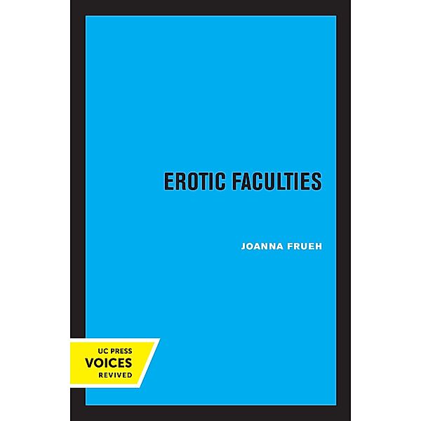 Erotic Faculties, Joanna Frueh