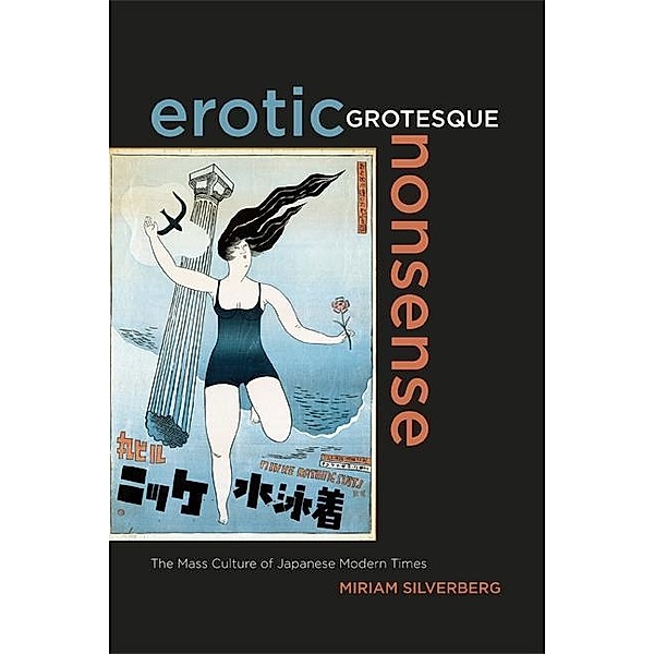 Erotic Grotesque Nonsense / Asia Pacific Modern Bd.1, Miriam Silverberg