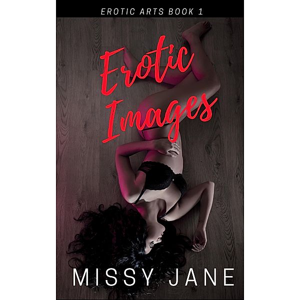 Erotic Images (Erotic Arts) / Erotic Arts, Missy Jane