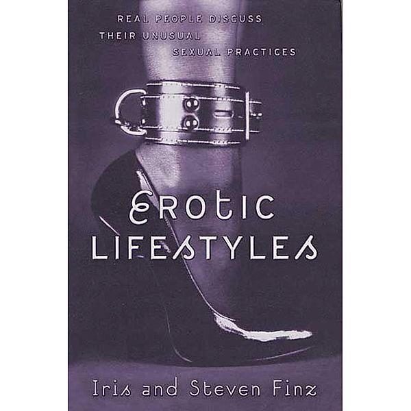 Erotic Lifestyles, Iris Finz, Steven Finz