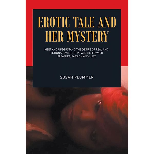 Erotic Tale and Her Mystery, Susan Plummer