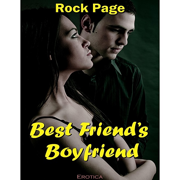 Erotica: Best Friend's Boyfriend, Rock Page