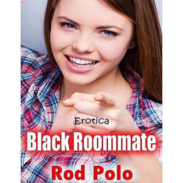 Erotica: Black Roommate, Rod Polo