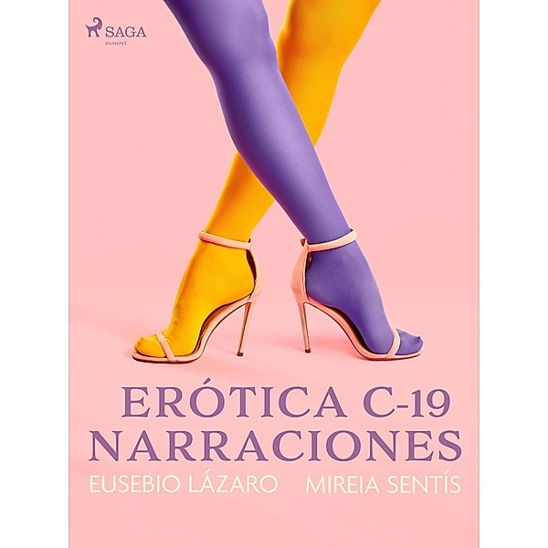 Erótica C-19 narraciones, Mireia Sentís, Eusebio Lázaro
