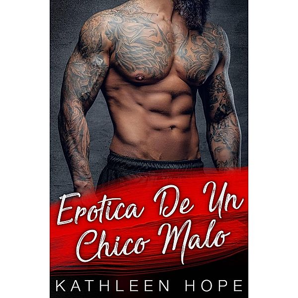 Erótica de un Chico Malo, Kathleen Hope