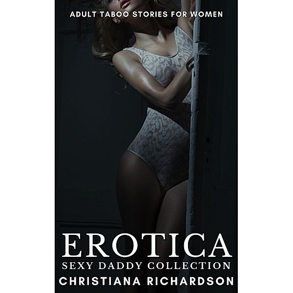 Erotica Sexy Daddy Collection, Christiana Richardson