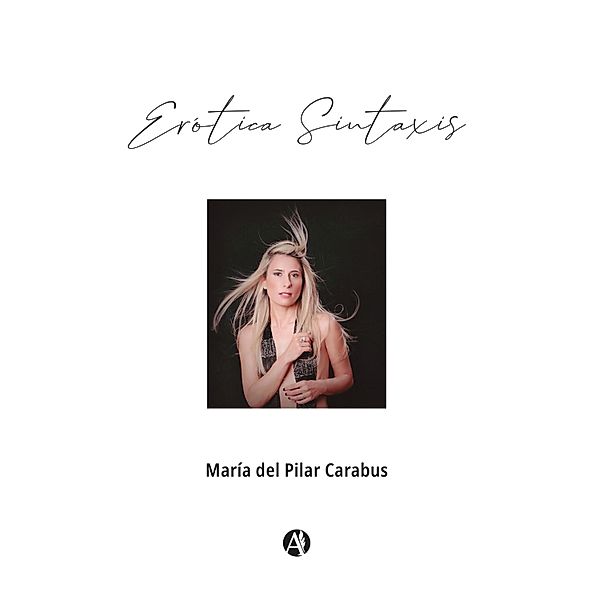 Erótica Sintaxis, María Pilar del Carabus