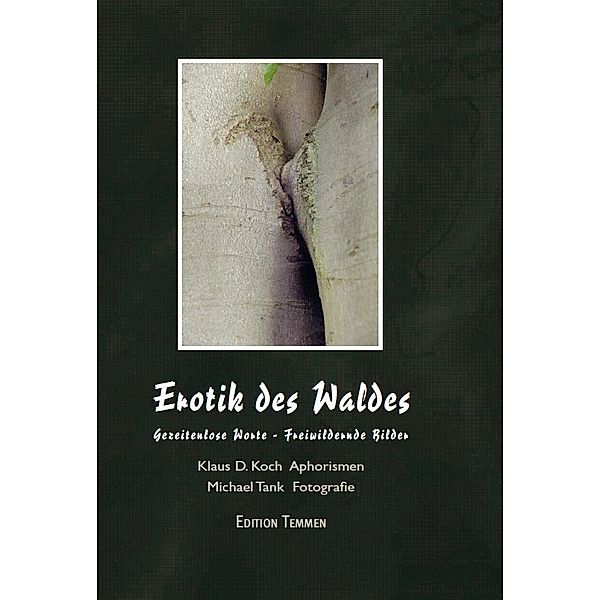 Erotik des Waldes, Klaus D. Koch