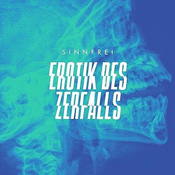 Erotik Des Zerfalls (180gr./Booklet/Download) (Vinyl), Sinnfrei