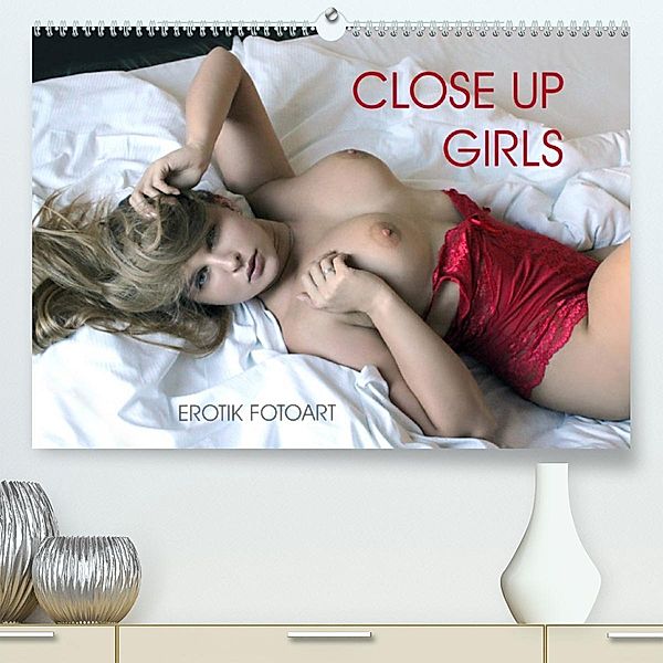 Erotik Fotoart Close Up Girls (Premium, hochwertiger DIN A2 Wandkalender 2023, Kunstdruck in Hochglanz), Peter Walter