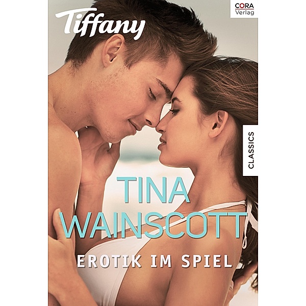Erotik im Spiel / Tiffany Romane Bd.1041, Tina Wainscott