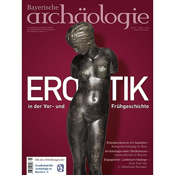 Erotik in der Vor- und Frühgeschichte / Bayerische Archäologie Bd.12022