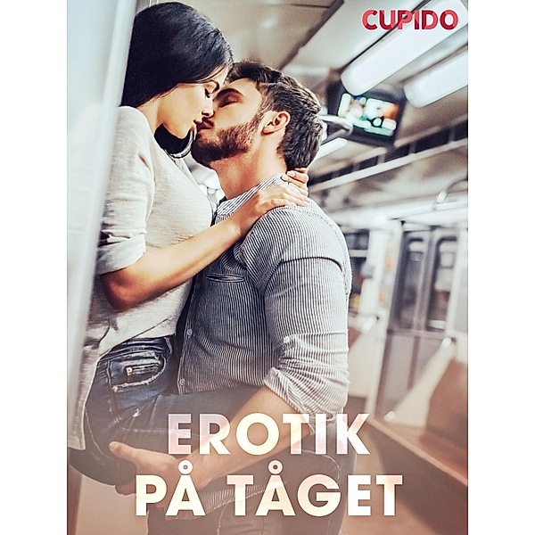 Erotik på tåget, Cupido