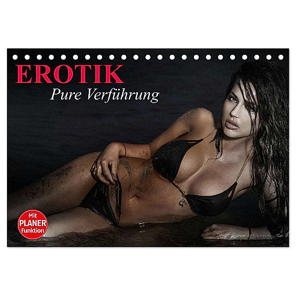 Erotik. Pure Verführung (Tischkalender 2024 DIN A5 quer), CALVENDO Monatskalender, Elisabeth Stanzer