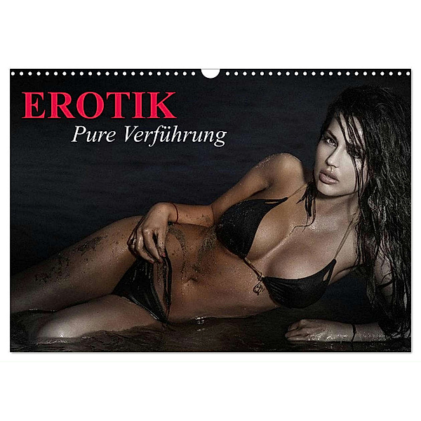Erotik - Pure Verführung (Wandkalender 2024 DIN A3 quer), CALVENDO Monatskalender, Elisabeth Stanzer