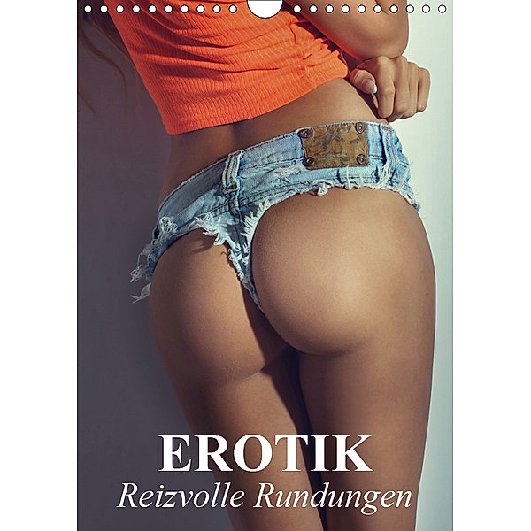 Erotik - Reizvolle Rundungen (Wandkalender 2019 DIN A4 hoch), Elisabeth Stanzer