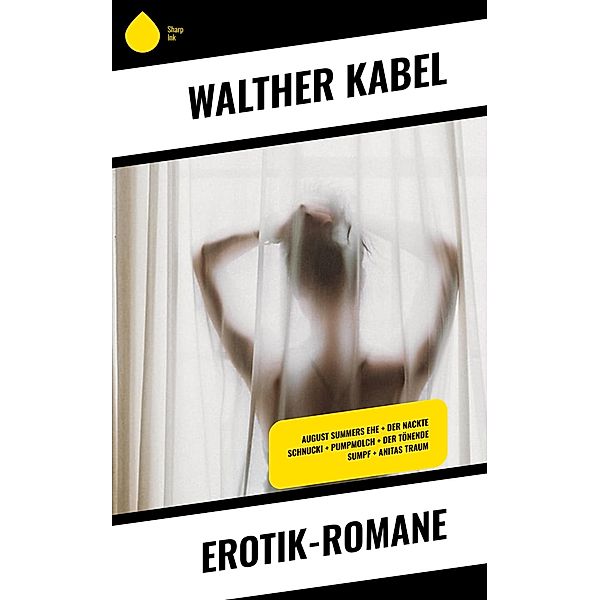 Erotik-Romane, Walther Kabel