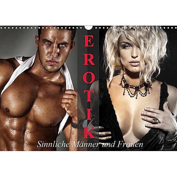 Erotik - Sinnliche Männer und Frauen (Wandkalender 2021 DIN A3 quer), Elisabeth Stanzer