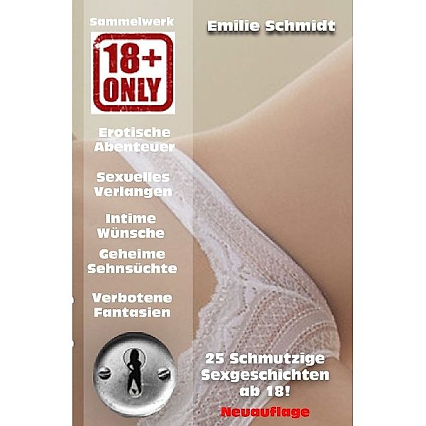 Erotikgeschichten | Erotikroman / Sexgeschichten ab 18, Emilie Schmidt