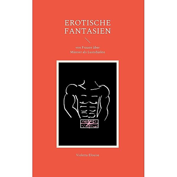 Erotische Fantasien, Violetta Elouise