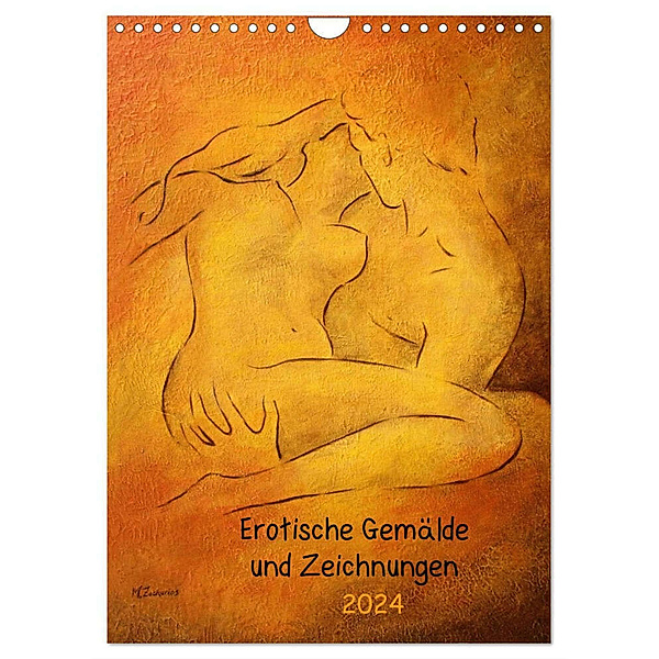 Erotische Gemälde und Zeichnungen 2024 (Wandkalender 2024 DIN A4 hoch), CALVENDO Monatskalender, Marita Zacharias