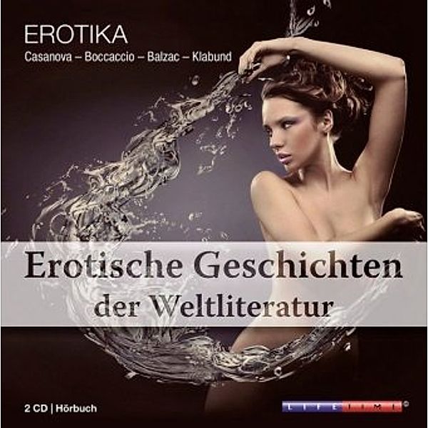 Erotische Geschichten der Weltliteratur, 2 Audio-CDs, Casanova, Boccaccio, Balzac, Klabund