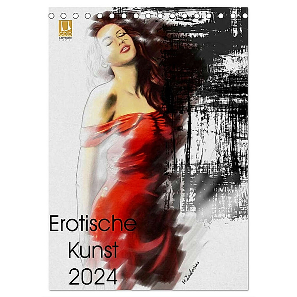 Erotische Kunst 2024 (Tischkalender 2024 DIN A5 hoch), CALVENDO Monatskalender, Marita Zacharias