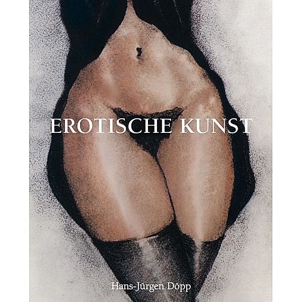 Erotische Kunst, Hans-Jürgen Döpp