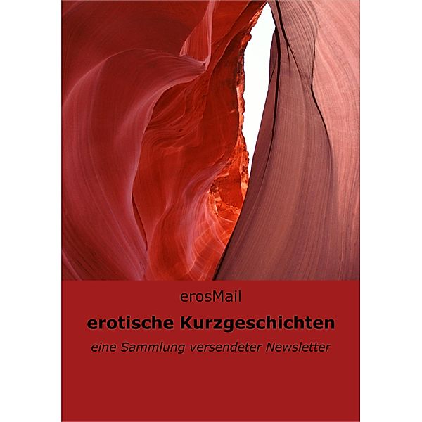 erotische Kurzgeschichten, Null erosMail