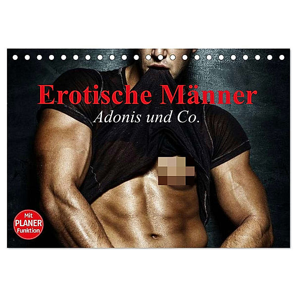Erotische Männer. Adonis und Co. (Tischkalender 2024 DIN A5 quer), CALVENDO Monatskalender, Elisabeth Stanzer