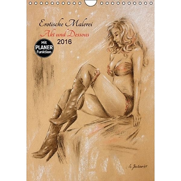 Erotische Malerei - Akt und Dessous (Wandkalender 2016 DIN A4 hoch), Marita Zacharias
