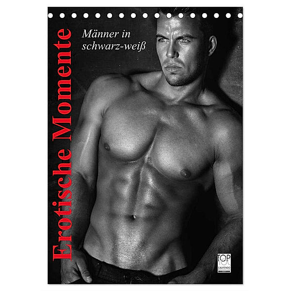 Erotische Momente. Männer in schwarz-weiß (Tischkalender 2024 DIN A5 hoch), CALVENDO Monatskalender, Elisabeth Stanzer