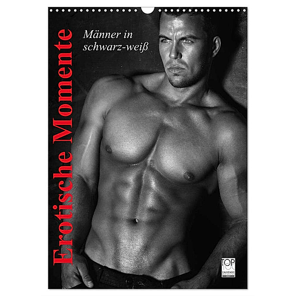 Erotische Momente. Männer in schwarz-weiss (Wandkalender 2024 DIN A3 hoch), CALVENDO Monatskalender, Elisabeth Stanzer