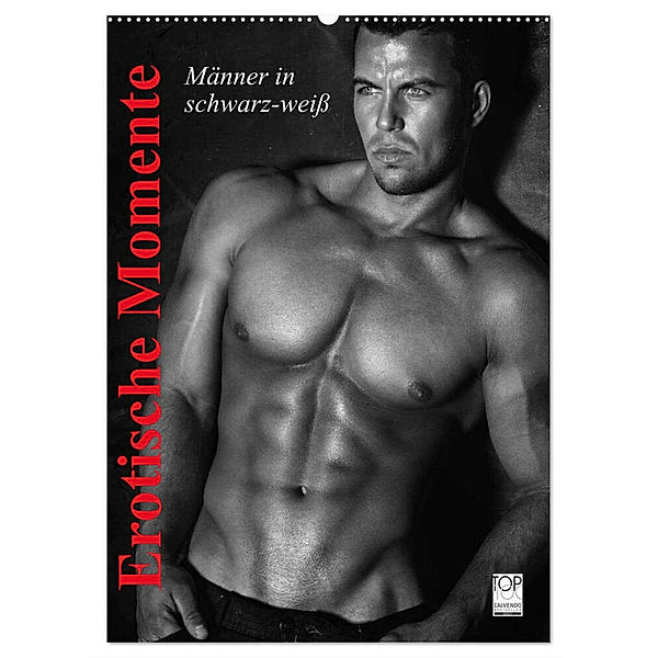 Erotische Momente. Männer in schwarz-weiß (Wandkalender 2024 DIN A2 hoch), CALVENDO Monatskalender, Elisabeth Stanzer