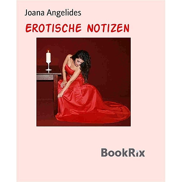 Erotische Notizen, Joana Angelides