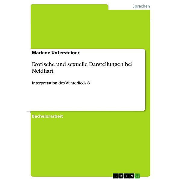 Erotische und sexuelle Darstellungen bei Neidhart, Marlene Untersteiner