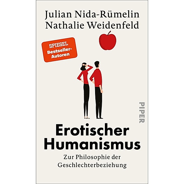 Erotischer Humanismus, Julian Nida-Rümelin, Nathalie Weidenfeld