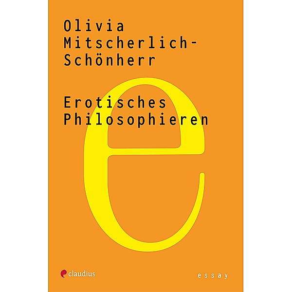 Erotisches Philosophieren, Olivia Mitscherlich-Schönherr
