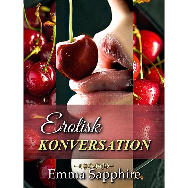 Erotisk Konversation (Park Avenue (Swedish), #1) / Park Avenue (Swedish), Emma Sapphire
