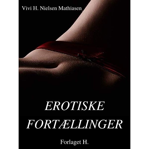 Erotiske fortællinger, Vivi H. Nielsen Mathiasen