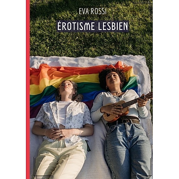Érotisme Lesbien, Eva Rossi