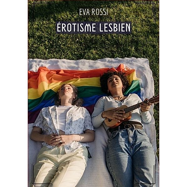 Érotisme Lesbien, Eva Rossi