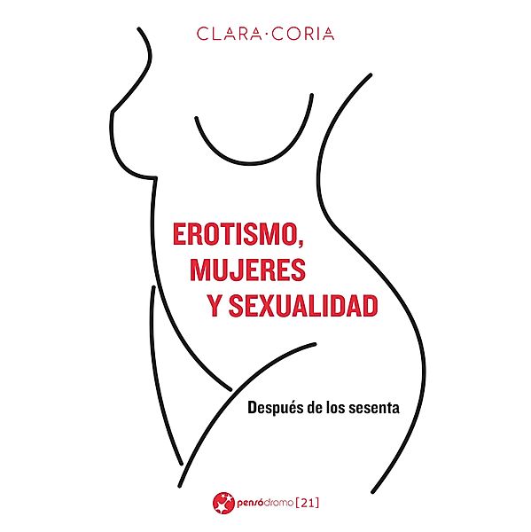 Erotismo, mujeres y sexualidad / Androginias 21, Clara Coria
