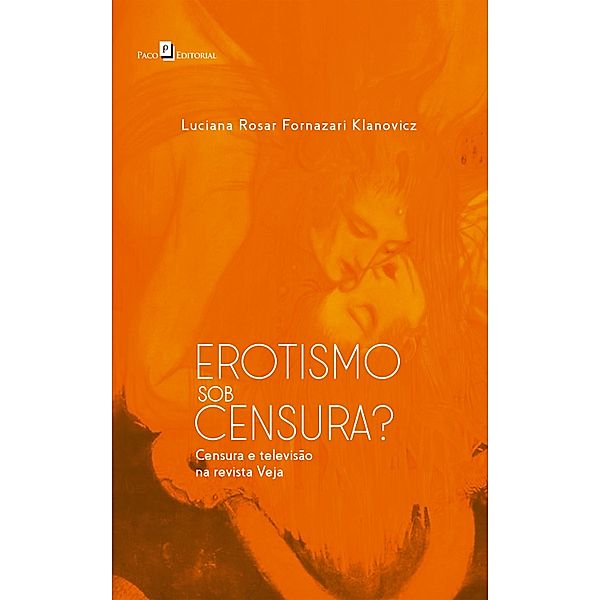 Erotismo Sob Censura?, Luciana Rosar Fornazari Klanovicz