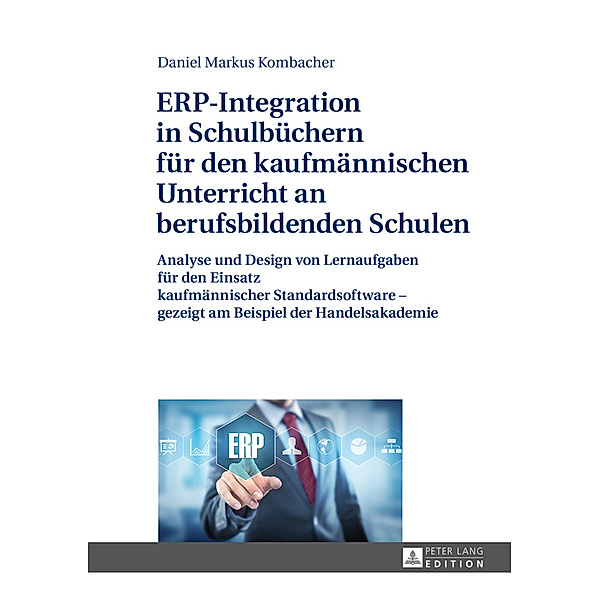 ERP-Integration in Schulbüchern für den kaufmännischen Unterricht an berufsbildenden Schulen, Daniel Markus Kombacher