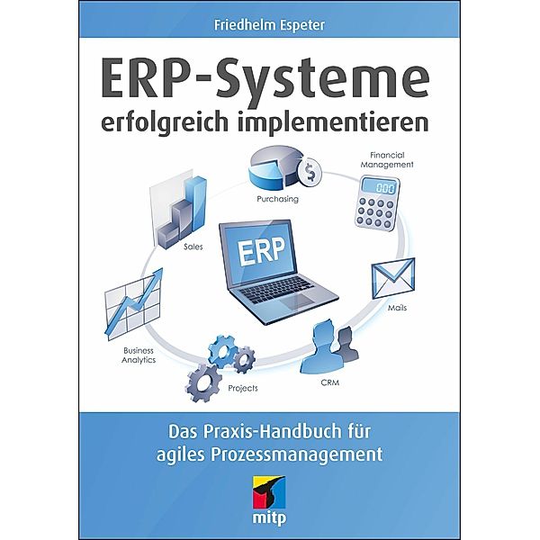 ERP-Systeme erfolgreich implementieren, Friedhelm Espeter