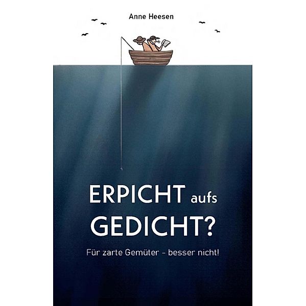 Erpicht aufs Gedicht?, Anne Heesen