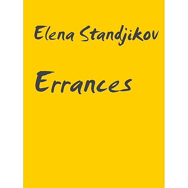 Errances, Elena Standjikov