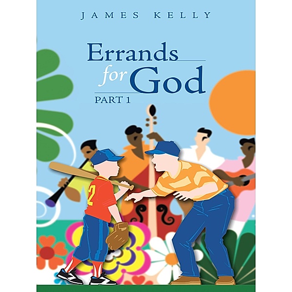 Errands for God Part 1, James Kelly